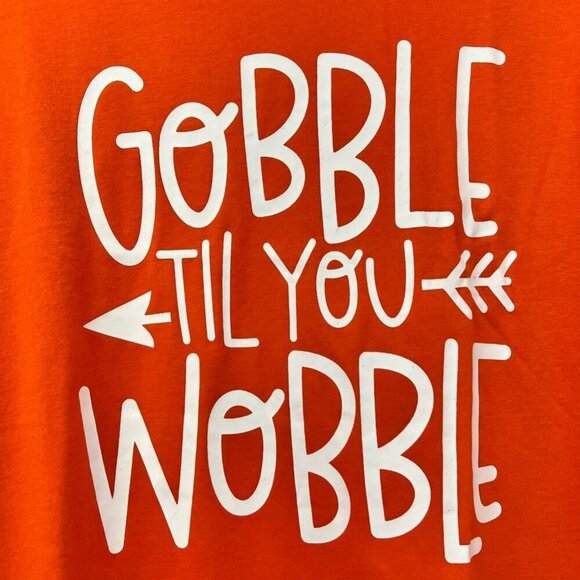 Gobble Till You Wobble Womens Graphic T-Shirt Orange Short Sleeve Crew Neck XL - Picture 7 of 10